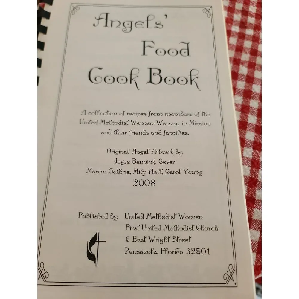 ANGELS' FOOD Cookbook Pensacola‎ Hometown Spiral 1st United Methodist Church